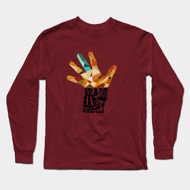 Read the hand carefully Long Sleeve T-Shirt by Harzless